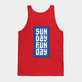 Sunday Fun Day Tank Top